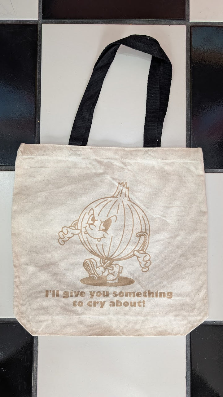 Something To Cry About Tote Bag