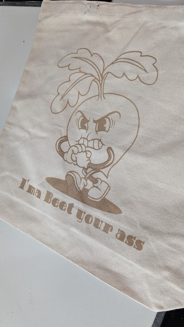 I'ma Beet your a** Tote Bag